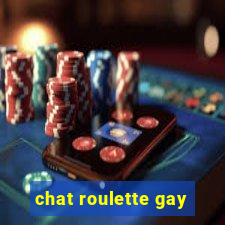 chat roulette gay